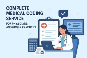 Complete Medical Coding Service for Physicians and Group Practices